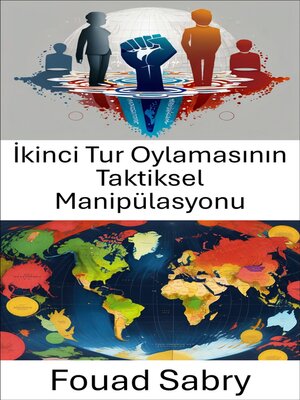 cover image of İkinci Tur Oylamasının Taktiksel Manipülasyonu